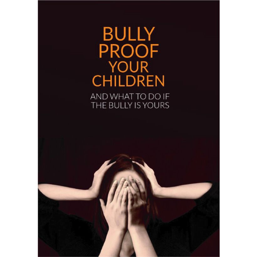 Bully Proof Your Children 1 Printable eBooks for Preventing Bullying in Kids