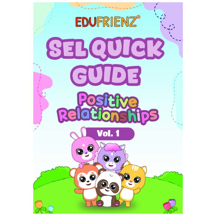 SEL Quick Guide: Positive Relationships - Digital Printable Resource 1 POSITIVE RELATIONSHIPS 1