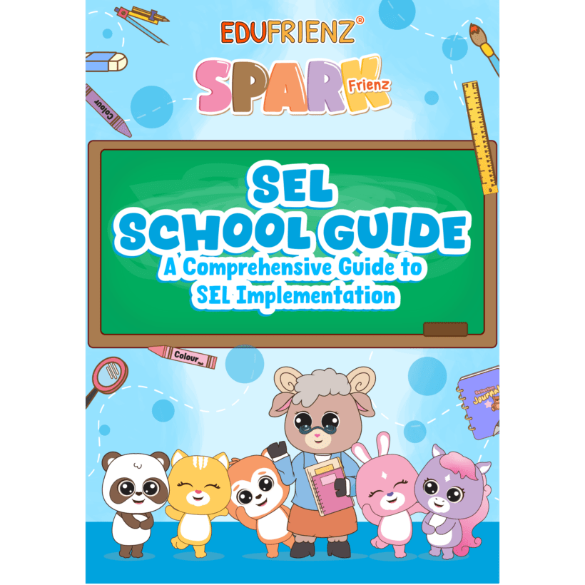 Edufrienz SEL School Guide 1 EDU SPARK SEL SCHOOL GUIDE 1