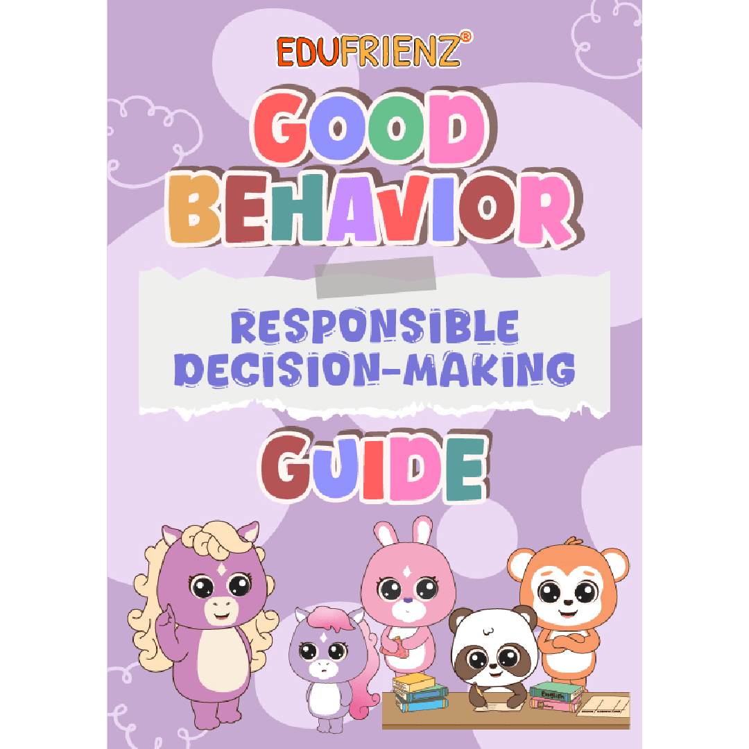 Responsible Decision-Making Guide for Teachers - SEL Guide 1 GOOD BEHAVIOR - RESPONSIBLE DECISION-MAKING GUIDE_1