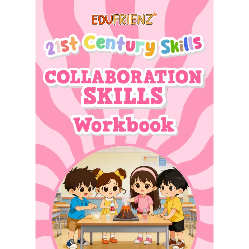 Collaboration Skills - Workbook 1 21ST CENTURY SKILLS - COLLABORATION SKILLS - WORKBOOK_1