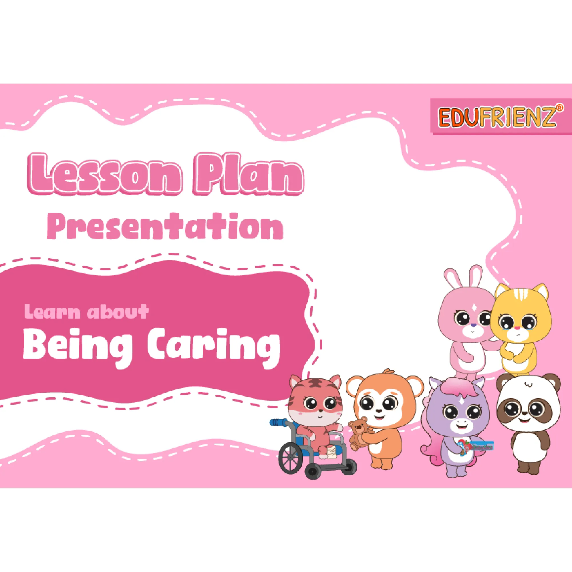 Learn About Being Caring - SEL Lesson Plan Slides 1 LESSON PLAN PRESENTATION - BEING CARING_1