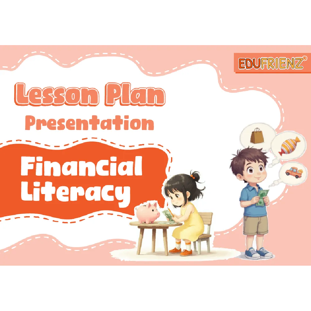 Financial Literacy - Lesson Plan Slides 1 LESSON PLAN PRESENTATION - FINANCIAL LITERACY_1
