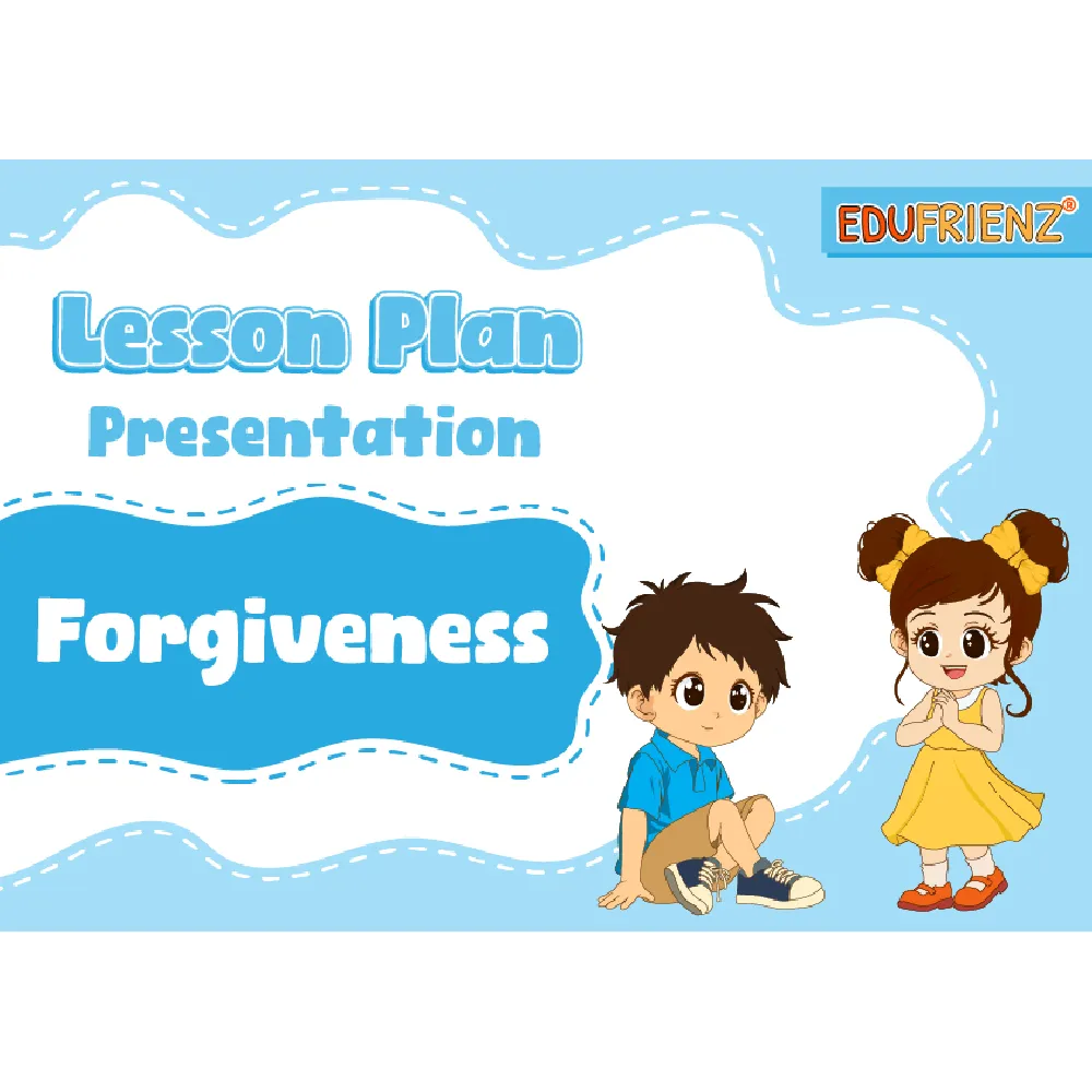 Forgiveness - Lesson Plan Slides 1 LESSON PLAN PRESENTATION - FORGIVENESS_1