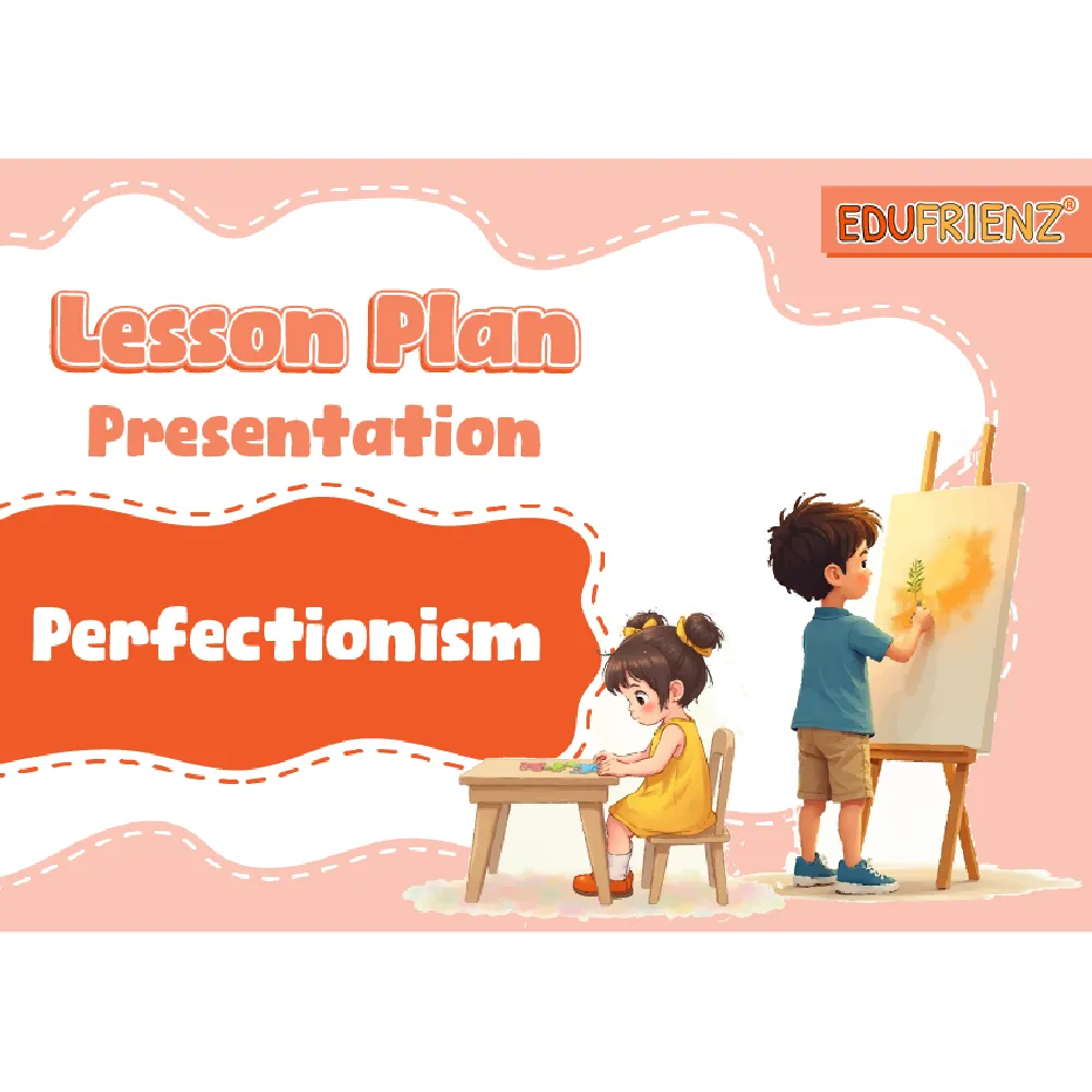 Perfectionism - Lesson Plan Slides 1 LESSON PLAN PRESENTATION - PERFECTIONISM_1