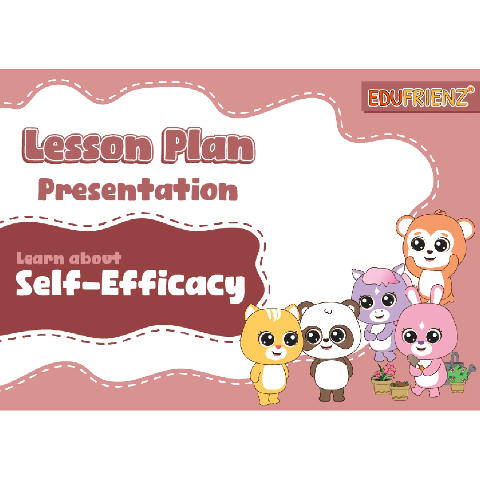 Learn About Self-Efficacy - SEL Lesson Plan Slides 1 LESSON PLAN PRESENTATION - SELF-EFFICACY_1
